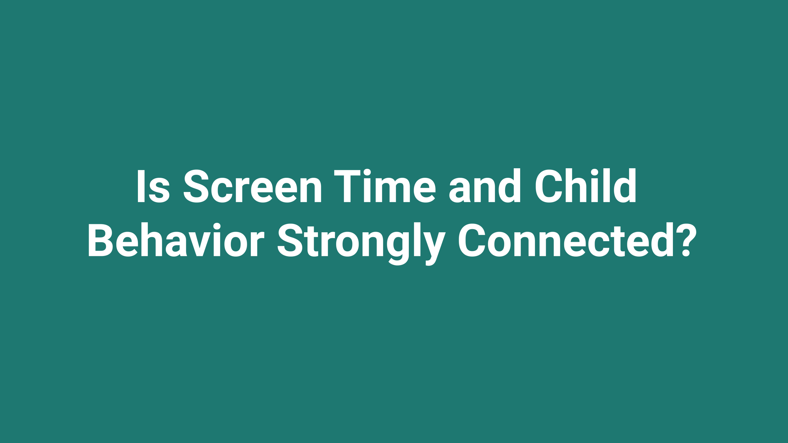 screen time and child behavior