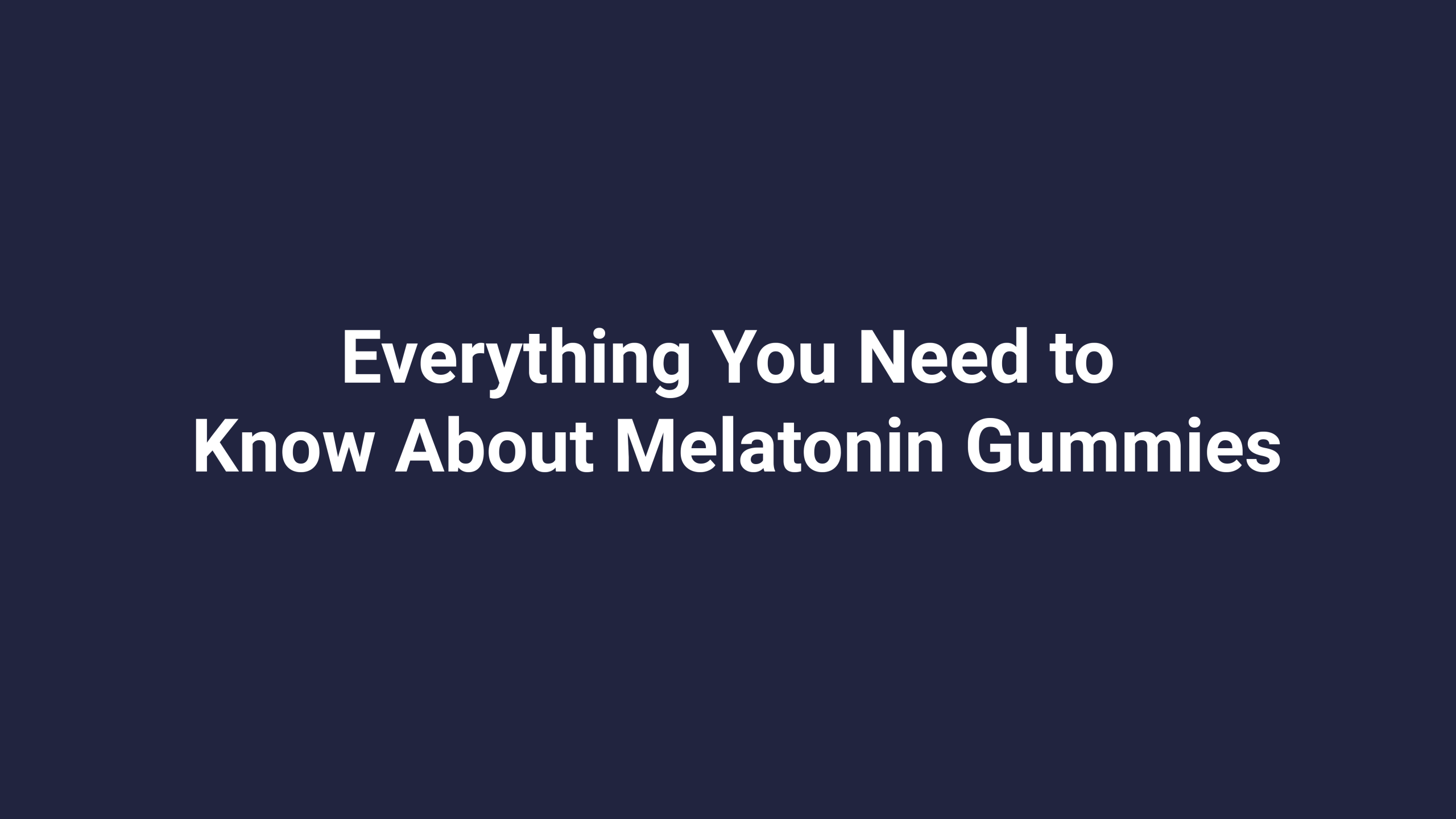 melatonin gummies