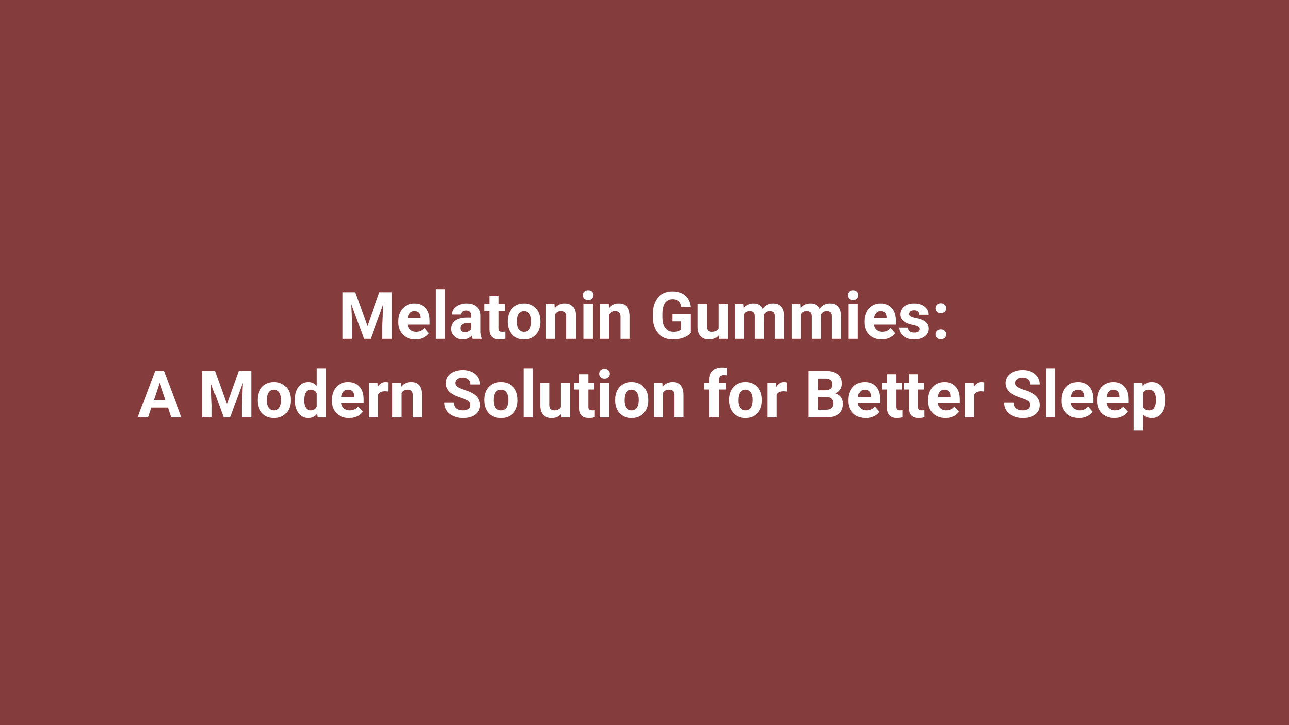 melatonin gummies