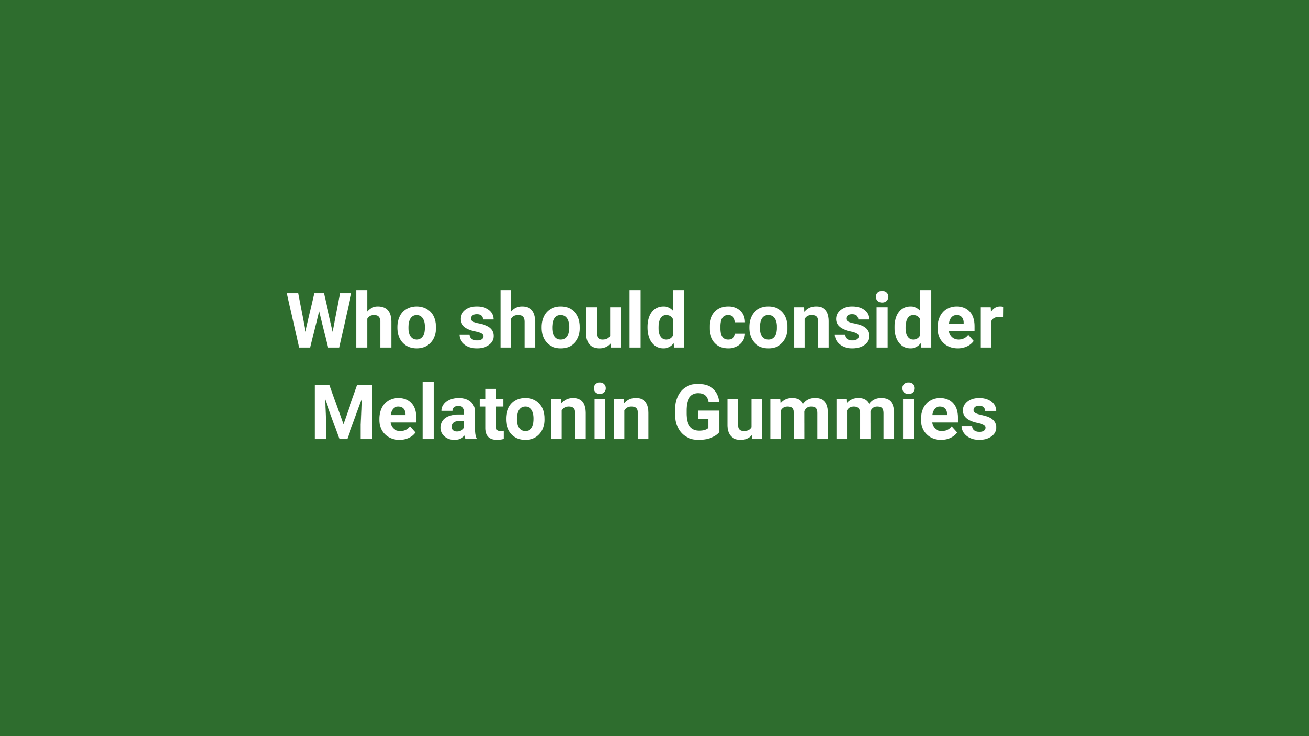 melatonin gummies