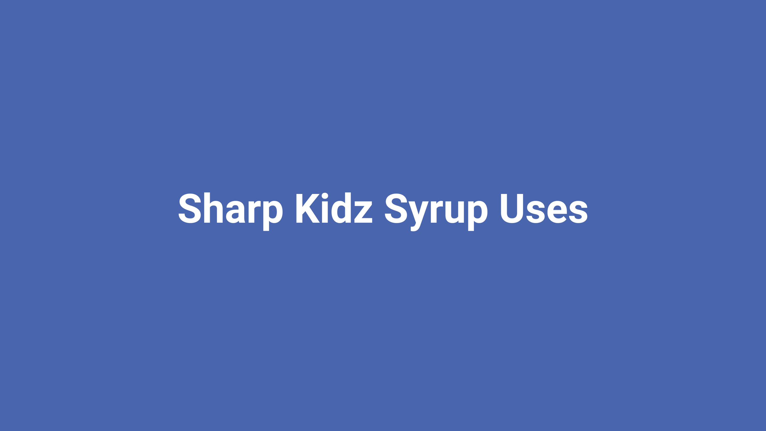sharp kidz syrup