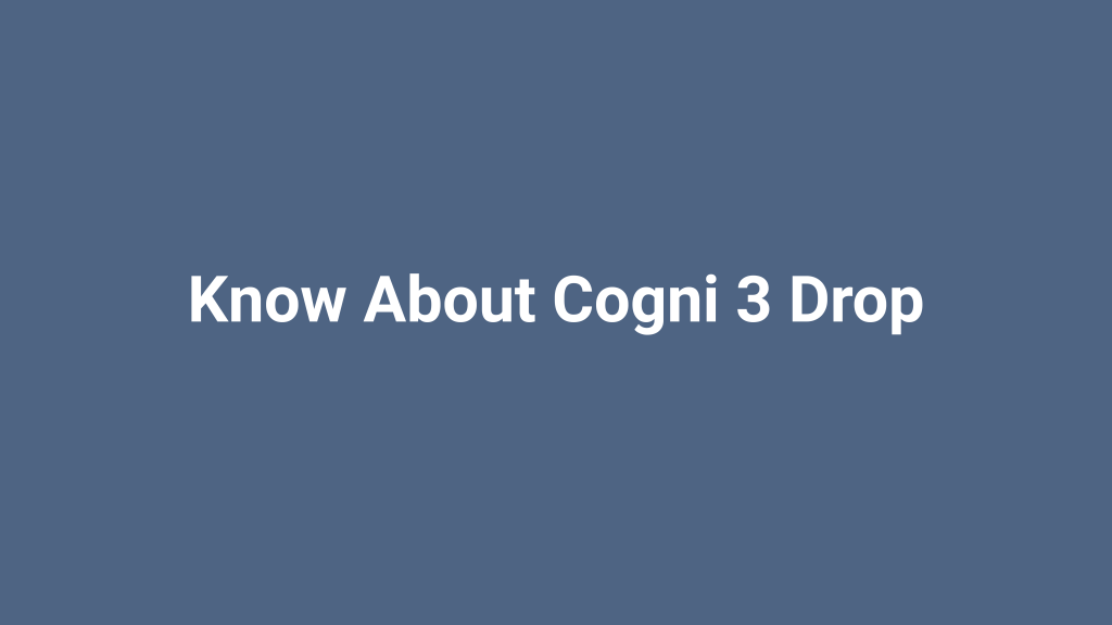 cogni 3 drop
