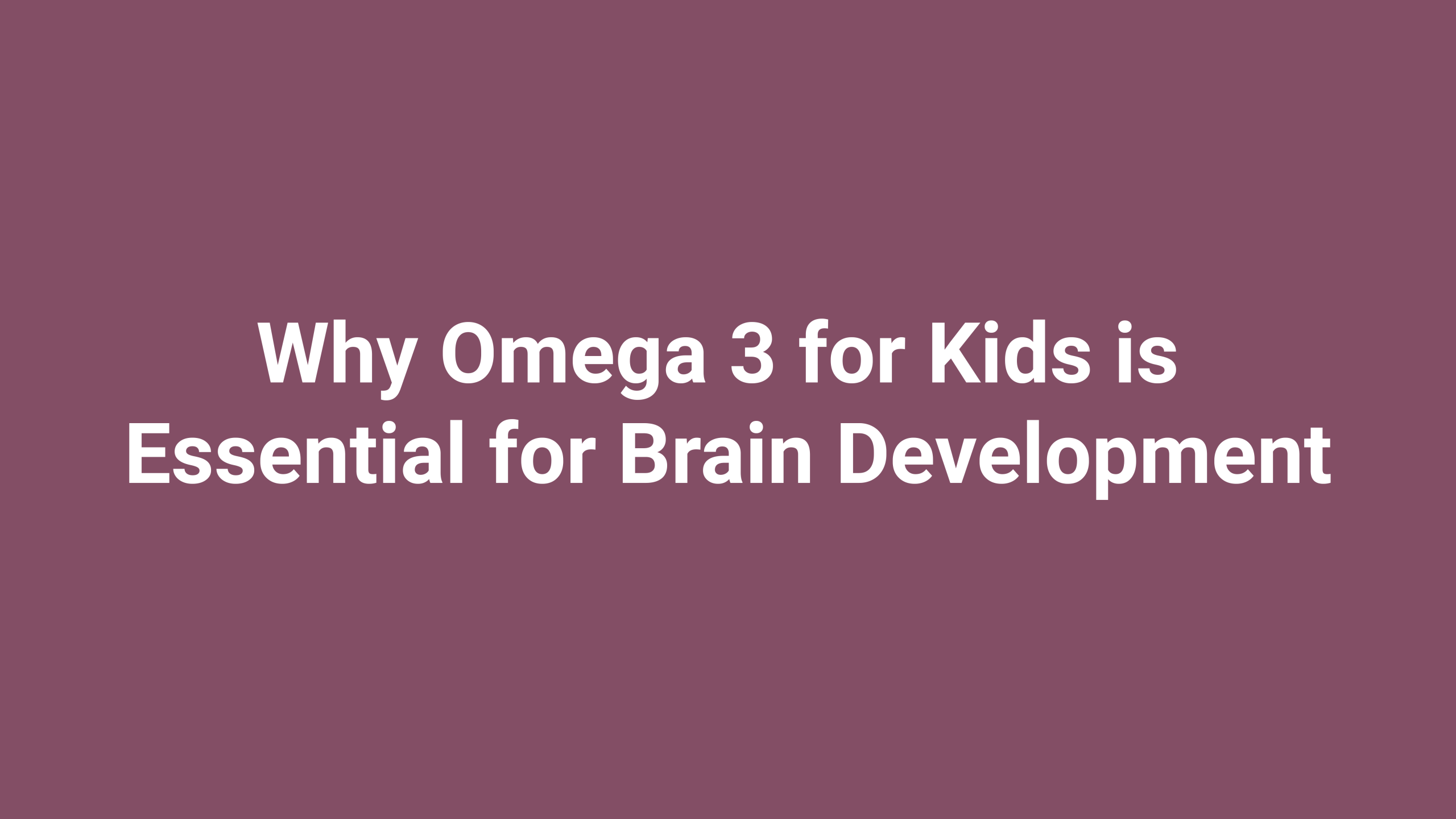omega 3 for kids
