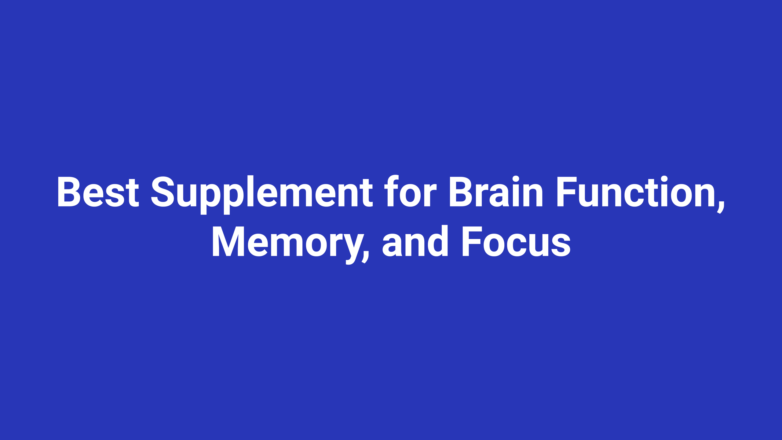 best supplement for brain